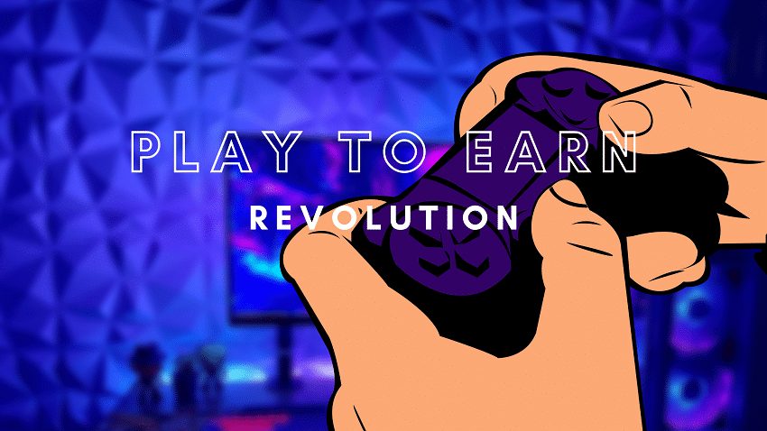 La révolution du Play to earn